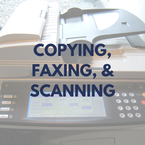 copying, faxing, and scanning